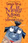 Molly Moon & the Monster Music #6 (Molly Moon)