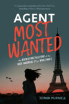 Agent Most Wanted: The Never-Before-Told Story of