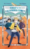 Kidnap on the California Comet #2  (Adventures on