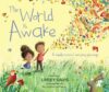 World Is Awake: A Celebration of Everyday Ble
