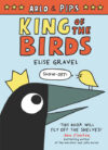 King of the Birds #1 (Arlo & Pips)(HC)