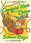 COWGIRL KATE & COCOA : SCHOOL DAYS
