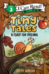 Tiny Tales: Feast for Friends (ICR Comics Level 3)