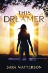 This Dreamer (The Chronicles of the Marked)