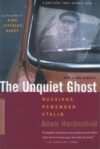 UNQUIET GHOST : RUSSIANS REMEBER STALIN