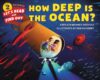 How Deep Is the Ocean? (Let's-Read-And-Find-Out Sc
