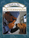I Want to Be a Veterinarian (I Want to Be)