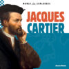 Jacques Cartier (World Explorers)