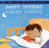 Sweet Dreams/Dulces Suenos: Bilingual