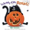 SCAREDY-CAT  SPLAT!