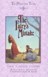 FAIRY'S MISTAKE (PRINCESS TALES)
