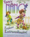 Explorer Extraordinaire! (Fancy Nancy)