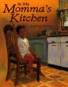 IN MY MOMMA'S KITCHEN