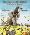 STAND BACK  SAID THE ELEPHANT  I'M GOING