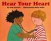Hear Your Heart ( Let's-Read-And-Find-Out Sci 2 )