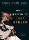 WHAT HAPPENED TO LANI GARVER