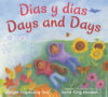 Dias Y Dias/Days and Days: Bilingual Spanish-Engl