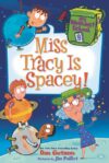 Miss Tracy Is Spacey! #9 (My Weiredest School))