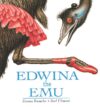 EDWINA THE EMU