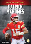 Patrick Mahomes (Sports Biographies)