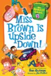 MISS BROWN IS UPSIDE DOWN #3 (MY WEIRDES