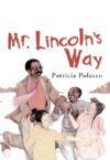 Mr. Lincoln's Way (HC)