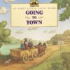 Going to Town ( Little House Picture Book )