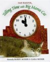 TELLING TIME WITH BIG MAMA CAT
