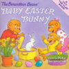 Berenstain Bears' Baby Easter Bunny ( Berenstain