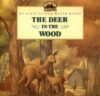 Deer in the Wood (Little House Picture Book)