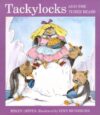 TACKYLOCKS & THE THREE BEARS