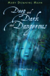 Deep and Dark and Dangerous: A Ghost Story  (HC)
