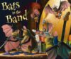 Bats in the Band ( Bat Book )