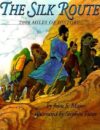 SILK ROUTE : 7 000 MILES OF HISTORY