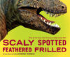 SCALY SPOTTED FEATHERED FRILLED : HOW DO