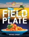 FROM FIELD TO PLATE