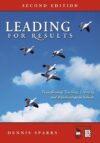 Leading for Results: Transforming Teaching Learnin