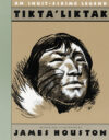 TIKTA'LIKTAK : AN INUIT-ESKIMO LEGEND