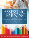 Assessing Learning in the Standards-Based Classro