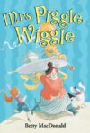 MRS. PIGGLE-WIGGLE (HC)