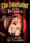 ENTERTAINER & THE DYBBUK