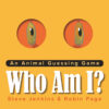 Who Am I?: An Animal Guessing Game