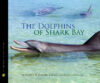 DOLPHINS OF SHARK BAY