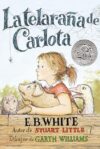 Telaraña de Carlota: Charlotte's Web (Spanish Ed.)