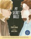 My Secret Bully (HC)