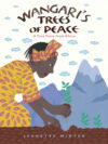 Wangari's Trees of Peace: A True Story from(HC)