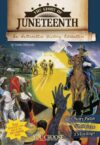 Story of Juneteenth: An Interactive History(LB)