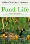 Pond Life (Golden Guide from St. Martin's Press)