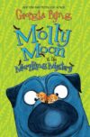 Molly Moon & the Morphing Mystery #5 (Molly Moon)