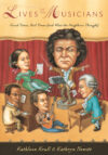 Lives of the Musicians: Good Times Bad Times (and